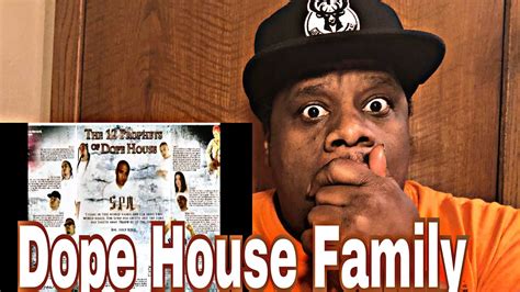 dope house family members|More.